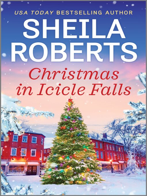 Title details for Christmas in Icicle Falls by Sheila Roberts - Available